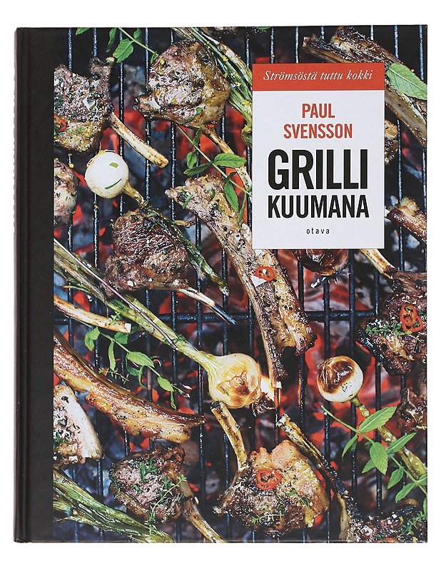 Grilli kuumana - Svensson, Paul - Kirja lahjaksi - 10105498427 - 0