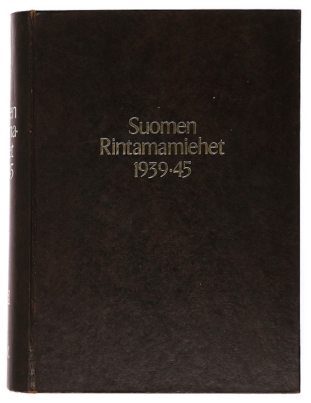 Suomen rintamamiehet 1939-45. 3. div[isioona] - Elämäkerrat ja muistelmat - 10105498467 - 0