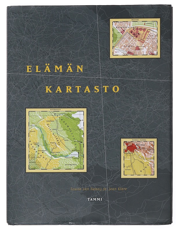 Elämän kartasto - Swaaij, Louise van - Tietokirjat ja oppaat - 10105498499 - 0