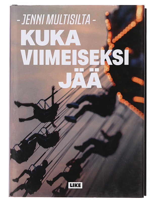 Kuka viimeiseksi jää - Jenni Multisilta - Jännitys ja dekkarit - 10105498513 - 0