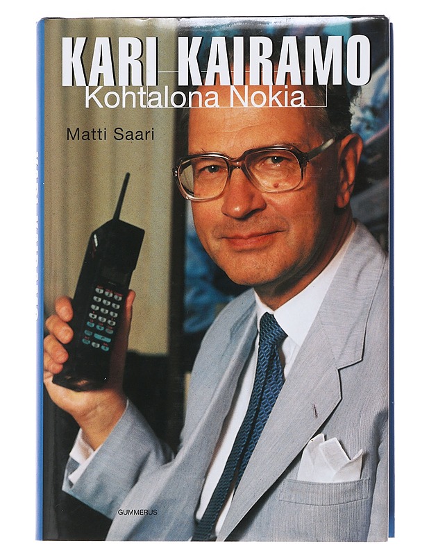 Kari Kairamo : kohtalona Nokia - Matti Saari - Elämäkerrat ja muistelmat - 10105498537 - 0