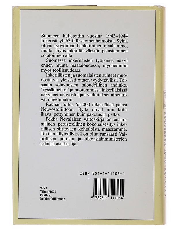Inkeriläinen siirtoväki Suomessa 1940-luvulla - Pekka Nevalainen - Historiakirjat - 10105498574 - 1