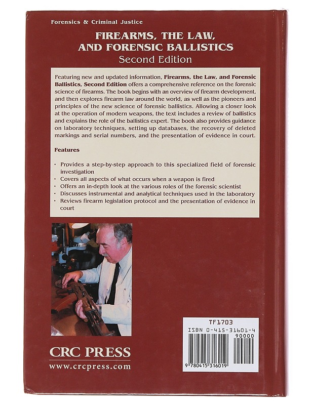 Firearms, the Law, and Forensic Ballistics - Warlow, Tom - Historiakirjat - 10105498648 - 1