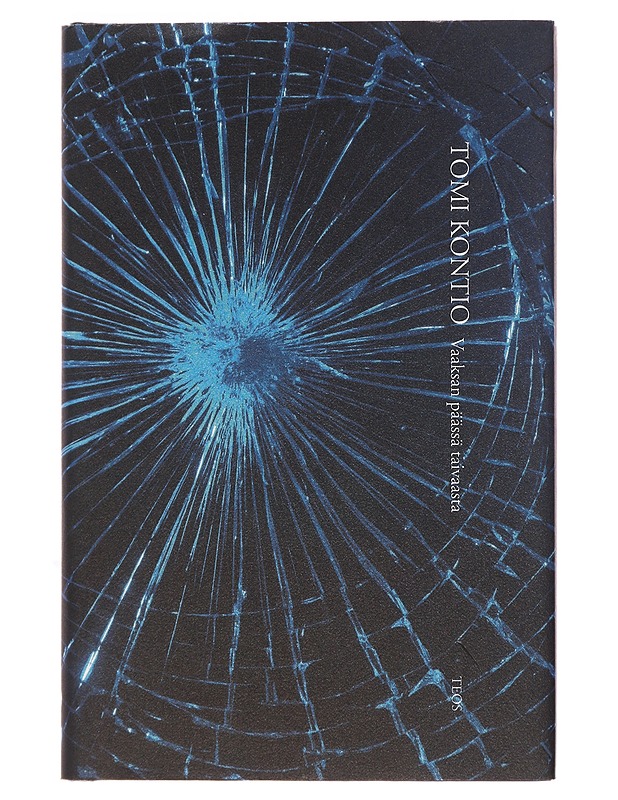 Vaaksan päässä taivaasta : runoja - Tomi Kontio - Romaanit ja novellit - 10105498693 - 0