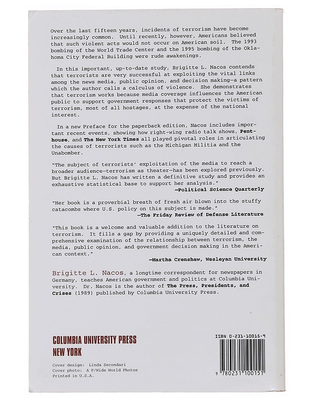 Terrorism and the Media From the Iran Hostage Crisis to the Oklahoma City Bombing - Nacos, Brigitte L. - Historiakirjat - 10105498775 - 1