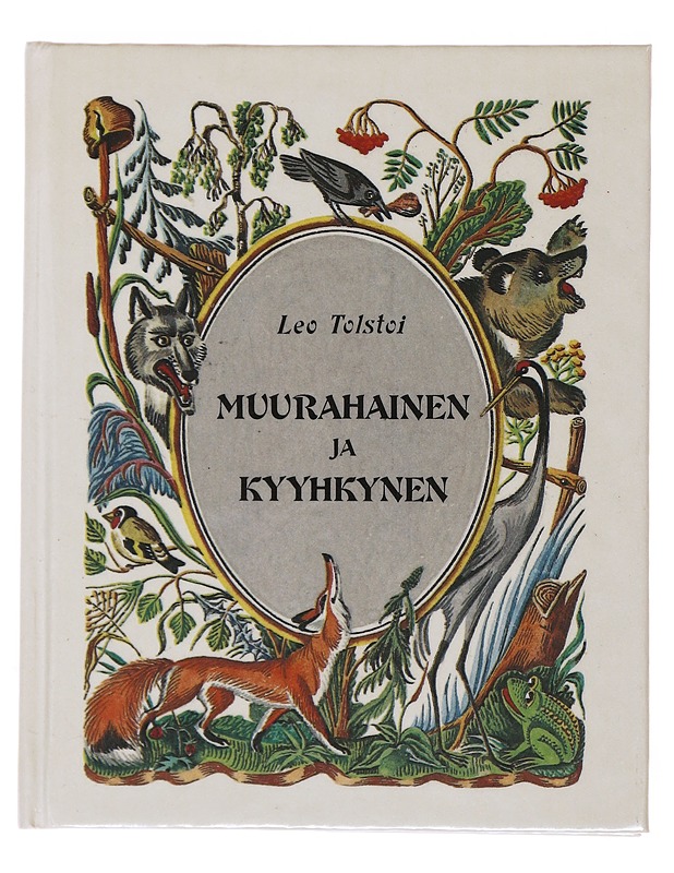 Muurahainen ja kyyhkynen - Tolstoi, Leo - Lastenkirjat - 10105498797 - 0