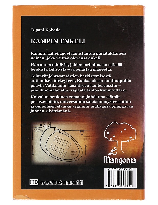 Kampin enkeli ja salaiset tehtävät : henkinen romaani - Tapani Koivula - Romaanit ja novellit - 10105498806 - 1