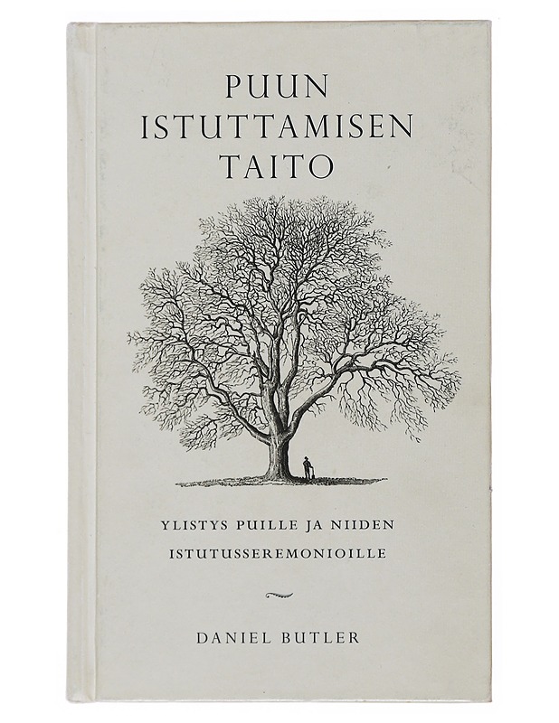 Puun istuttamisen taito - Butler, Daniel - Tietokirjat ja oppaat - 10105498864 - 0