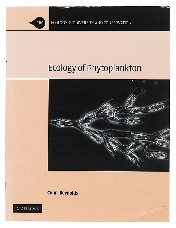 Ecology of phytoplankton - C.S. Reynolds - Tietokirjat - 10105498892 - 0