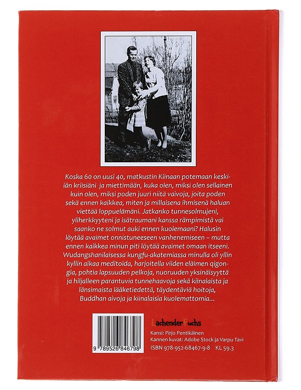 Qigongia, kuolemattomia ja paljaita pyllyjä - Tavi, Varpu - Elämäkerrat ja muistelmat - 10105498911 - 1