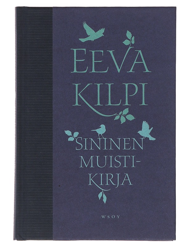 Sininen muistikirja - Eeva Kilpi - Romaanit ja novellit - 10105498902 - 0