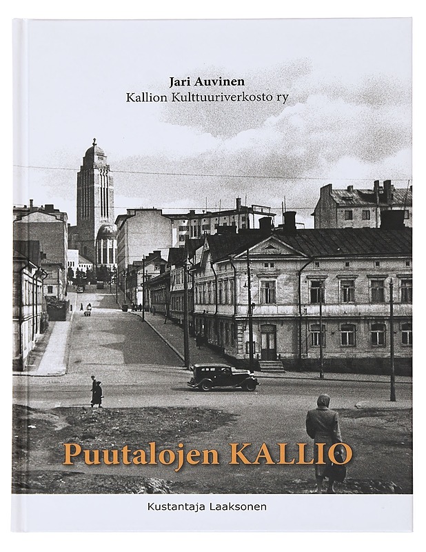 Puutalojen Kallio - Auvinen , Jari  - Tietokirjat - 10105498912 - 0