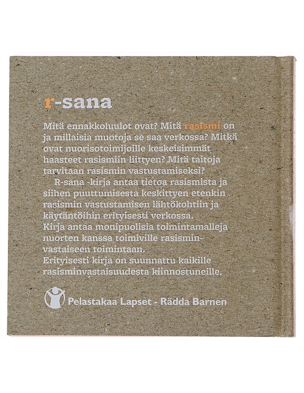 R-sana : kirja rasismista ja siihen puuttumisesta - Kanninen, Satu - Nuorten kirjat - 10105498932 - 1