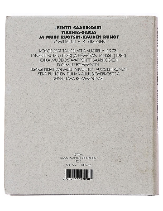 Tiarnia-sarja ja muut Ruotsin-kauden runot - Saarikoski, Pentti - Runot ja näytelmät - 10105498940 - 1