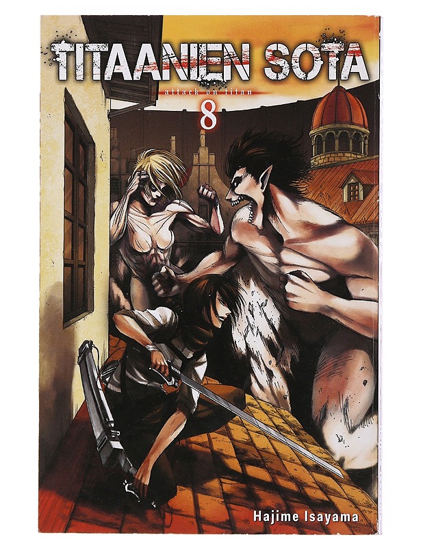 Titaanien sota = Attack on titan. 8 - Isayama, Hajime - Sarjakuvat - 10105498958 - 0