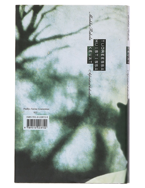 Tuoreessa muistissa kevät : aforistiset kokoelmat - Mirkka Rekola - Runot ja näytelmät - 10105498970 - 1