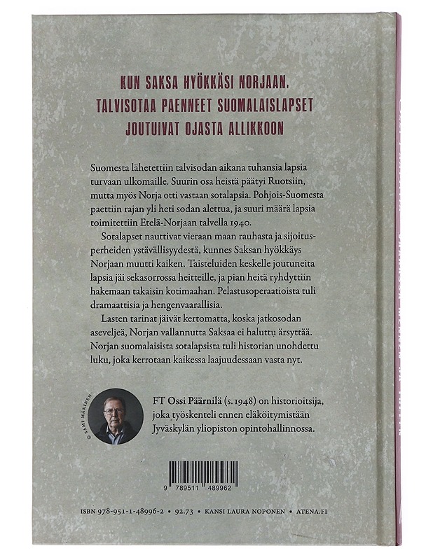 Vaarassa mennen ja tullen : talvisodan sotalapset Norjassa - Ossi Päärnilä - Historiakirjat - 10105498978 - 1