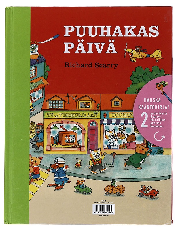 Ahkeruus on ilomme / Puuhakas päivä - Scarry, Richard - Lastenkirjat - 10105499094 - 0