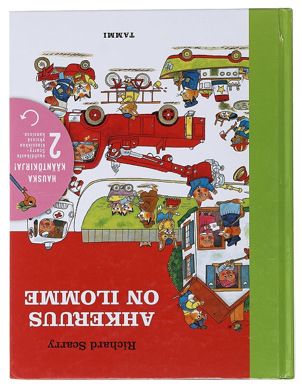 Ahkeruus on ilomme / Puuhakas päivä - Scarry, Richard - Lastenkirjat - 10105499094 - 1