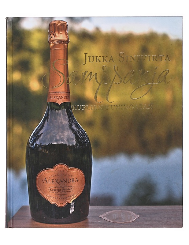 Samppanja : kuplien kuningatar - Sinivirta, Jukka - Ruokakirjat - 10105499096 - 0