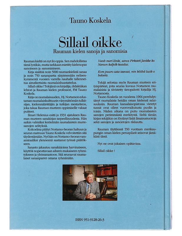 Sillail oikke : Rauman kielen sanoja ja sanomisia - Koskela, Tauno - Tietokirjat ja oppaat - 10105499118 - 1