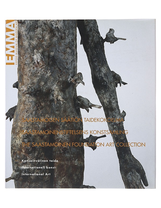 Saastamoisen säätiön taidekokoelma : kansainvälinen taide = Saastamoinenstiftelsens konstsamling : internationell konst = The Saastamoinen Foundation Art Collection : international - Taide- ja kulttuurikirjat - 10105499127 - 0