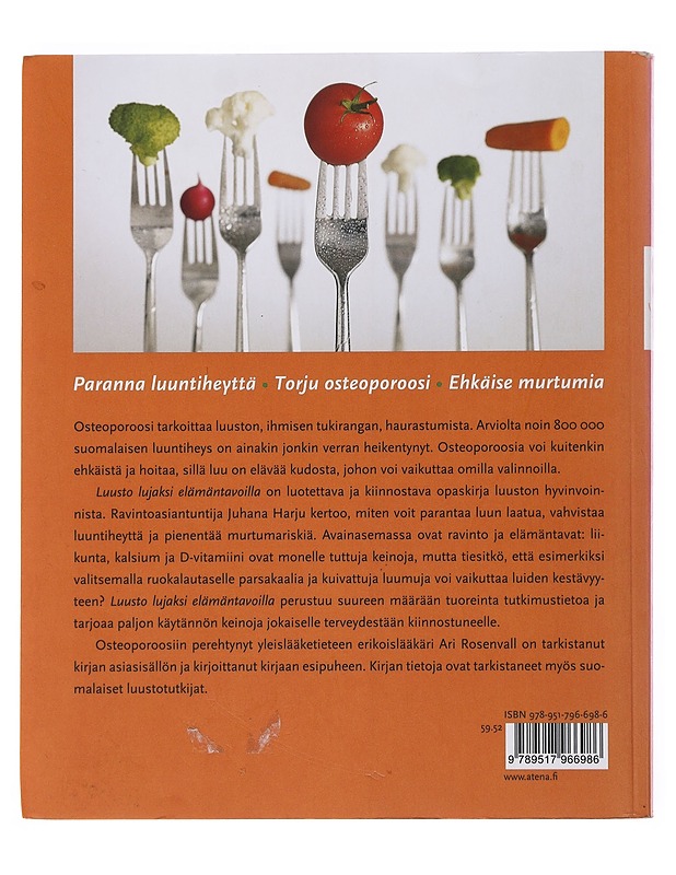 Luusto lujaksi elämäntavoilla : ehkäise ja hoida osteoporoosia ravinnolla ja liikunnalla - Harju, Juhana - Tietokirjat ja oppaat - 10105499193 - 1