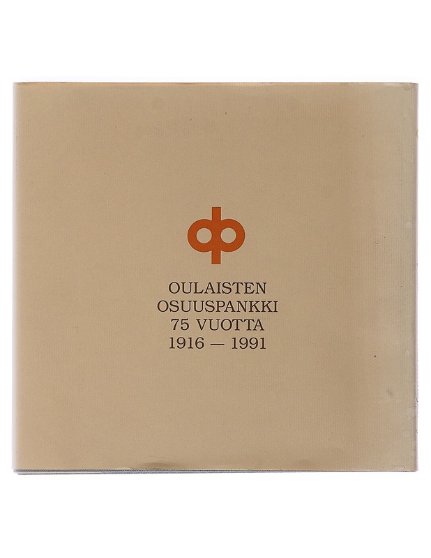 Kyläkassasta markkinajohtajaksi : Oulaisten Osuuspankki 75 vuotta - Harri Turunen - Tietokirjat ja oppaat - 10105499199 - 1