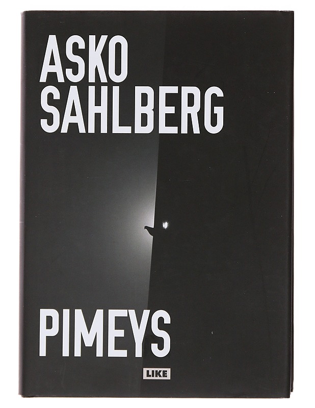 Pimeys - Asko Sahlberg - Romaanit ja novellit - 10105499214 - 0