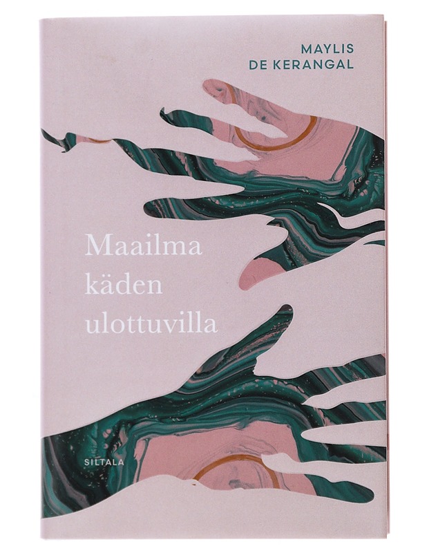 Maailma käden ulottuvilla : romaani - Kerangal, Maylis de - Romaanit ja novellit - 10105499229 - 0