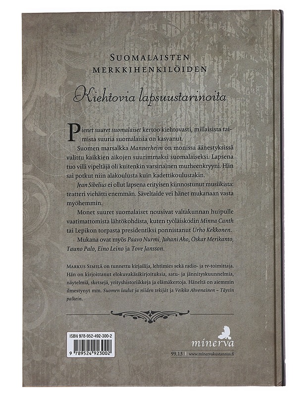 Pienet suuret suomalaiset : millaisia he olivat lapsina ja nuorina? - Markus Similä - Elämäkerrat ja muistelmat - 10105499233 - 1