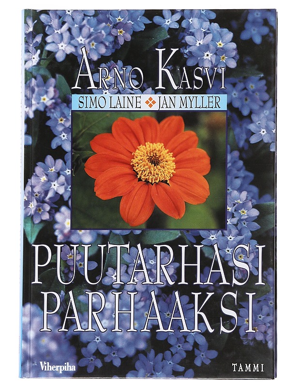 Puutarhasi parhaaksi - Kasvi, Arno - Tietokirjat ja oppaat - 10105499237 - 0