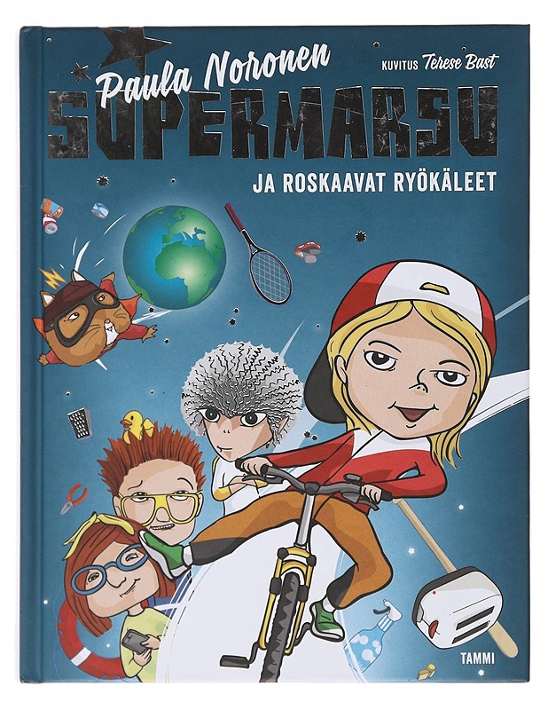 Supermarsu ja roskaavat ryökäleet - Noronen, Paula - Kaunokirjallisuus - 10105499247 - 0