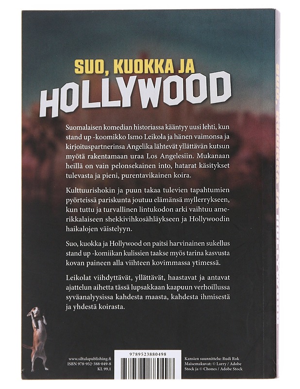 Suo, kuokka ja Hollywood - Leikola, Ismo - Elämäkerrat ja muistelmat - 10105499251 - 1