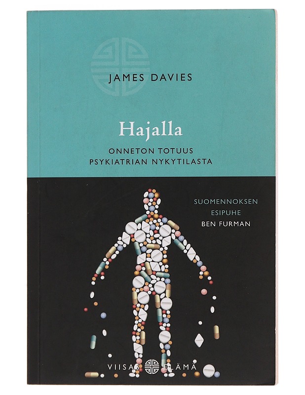 Hajalla : onneton totuus psykiatrian nykytilasta - Davies, James - Tietokirjat ja oppaat - 10105499262 - 0