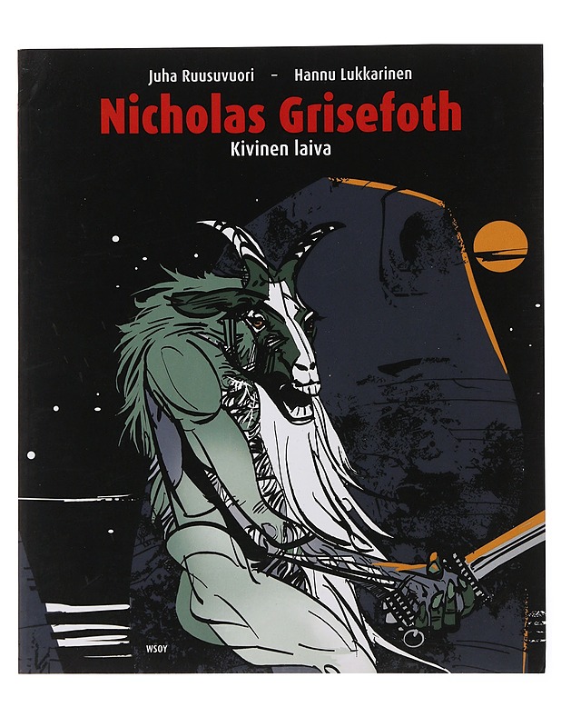 Nicholas Grisefoth. 4, Kivinen laiva - Ruusuvuori, Juha - Sarjakuvat - 10105499284 - 0