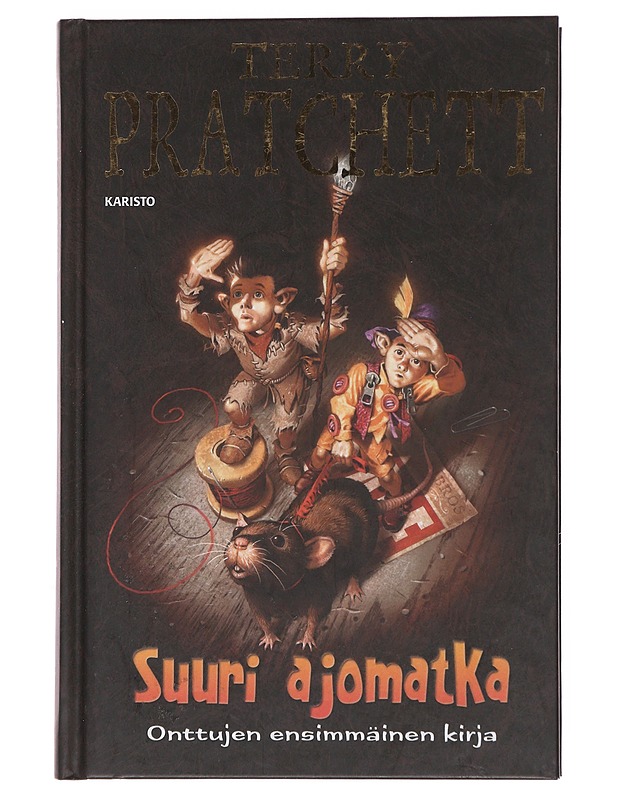 Suuri ajomatka : onttujen ensimmäinen kirja - Pratchett, Terry - Fantasia- ja scifi - 10105499283 - 0