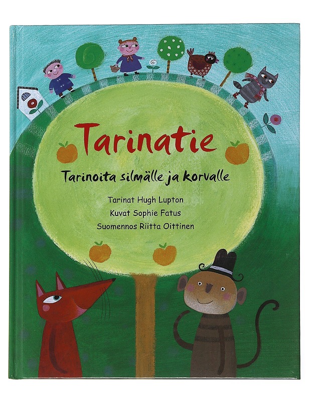 Tarinatie : tarinoita silmälle ja korvalle - Lupton, Hugh - Lastenkirjat - 10105499290 - 0