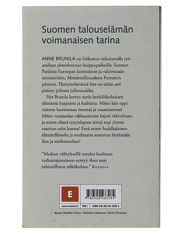 Kuka olisi uskonut : muistikuvia - Brunila, Anne - Elämäkerrat ja muistelmat - 10105499302 - 1