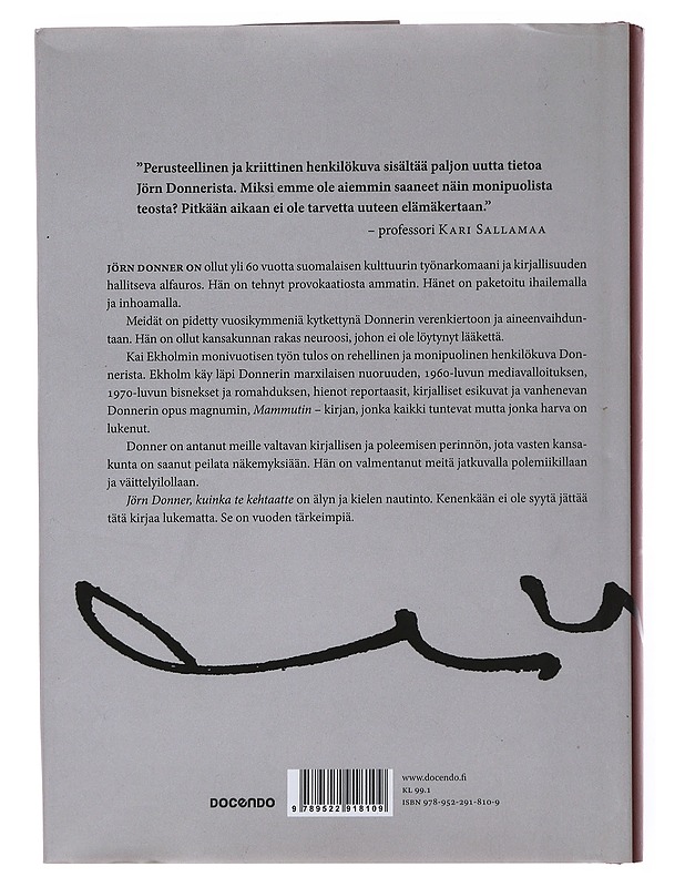 Jörn Donner, kuinka te kehtaatte - Ekholm, Kai - Elämäkerrat ja muistelmat - 10105499323 - 1