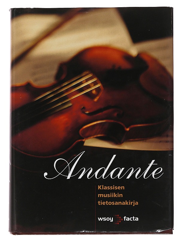 Andante : klassisen musiikin tietosanakirja - Korhonen, Kimmo - Historiakirjat - 10105499326 - 0