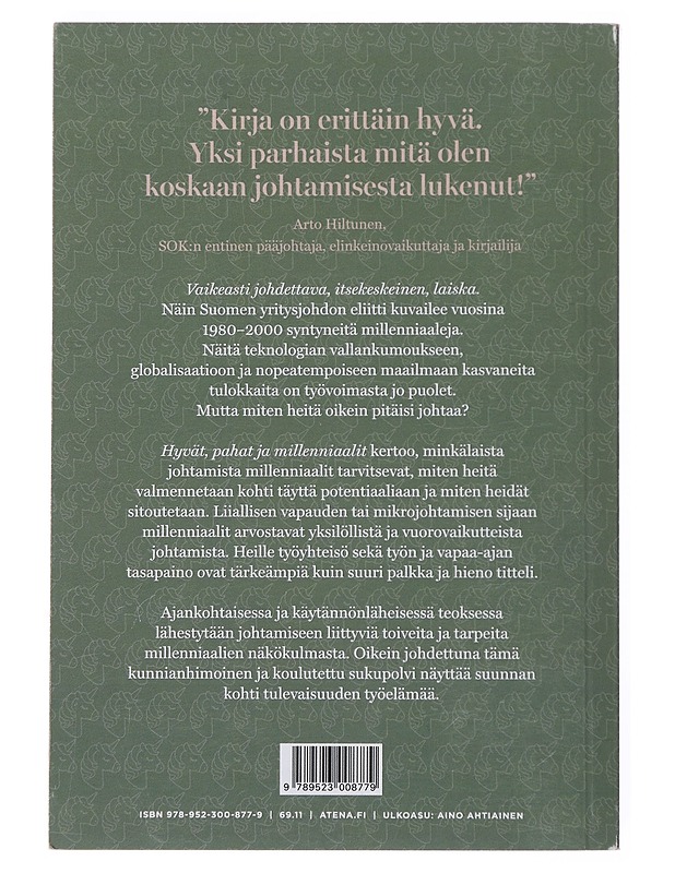 Hyvät, pahat ja millenniaalit : miten meitä tulisi johtaa - Mellanen, Atte - Tietokirjat ja oppaat - 10105499384 - 1