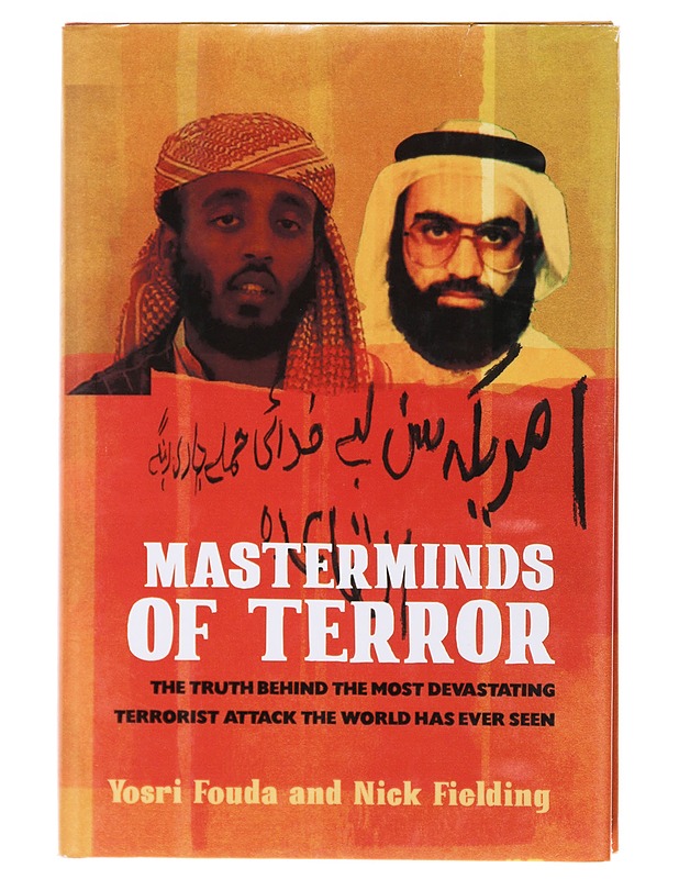 Masterminds of Terror: The Truth Behind the Most Devastating Terrorist Attack the World Has Ever Seen - Yosri Fouda - Historiakirjat - 10105499386 - 0