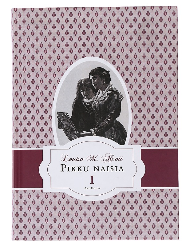 Pikku naisia. 1 osa - Alcott, Louisa M. - Nuorten kirjat - 10105499405 - 0