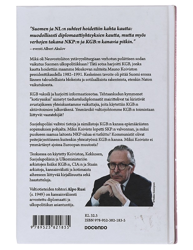 Kremlin kortti : KGB:n poliittinen sota Suomessa 1982-1991 - Alpo Rusi - Historiakirjat - 10105499437 - 1