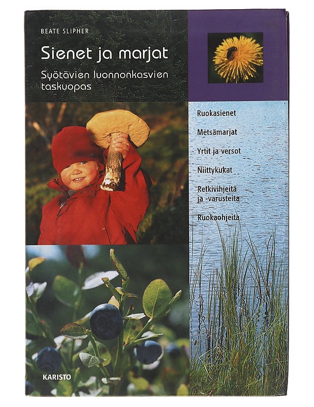Sienet ja marjat - Slipher, Beate - Tietokirjat ja oppaat - 10105499452 - 1