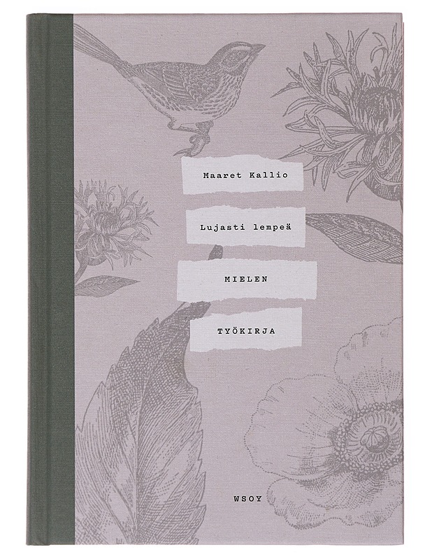 Lujasti lempeä : mielen työkirja - Maaret Kallio - Tietokirjat ja oppaat - 10105499483 - 0