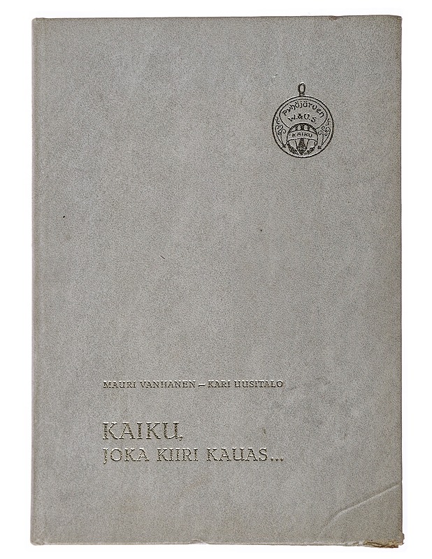 Kaiku, joka kiiri kauas...- Mauri Vanhanen ja Kari Uusitalo - Historiakirjat - 10105499480 - 0