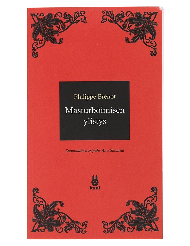 Masturboimisen ylistys - Brenot, Philippe - Tietokirjat ja oppaat - 10105499497 - 1