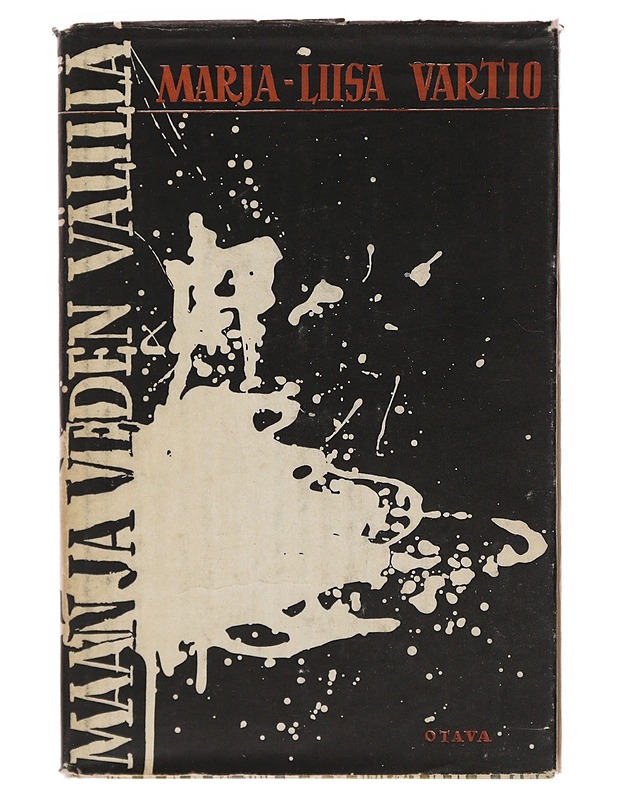 Maan ja veden välillä - Vartio , Marja-Liisa - Romaanit ja novellit - 10105499500 - 0